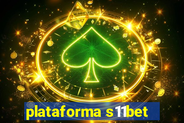 plataforma s11bet